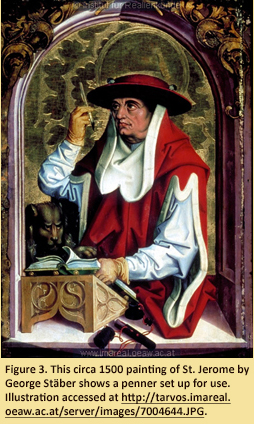 Fig 3. This circa 1500 painting of St. Jerome by George Stäber shows a penner set up for use.  Illustration accessed at http://tarvos.imareal.oeaw.ac.at/server/images/7004644.JPG.