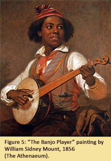 Figure 5: “The Banjo Player” painting by William Sidney Mount, 185 - (The Athenaeum).
