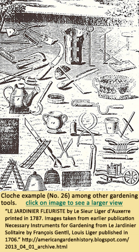 Le Sieur print caption: Various cloche examples. Numbers 51,52 and 53.“Garden Tools from John Evelyn's (1620–1706) Elysium Britannicum, or The Royal Gardens in Three Books” from http://americangardenhistory.blogspot.com/2013_04_01_archive.html 