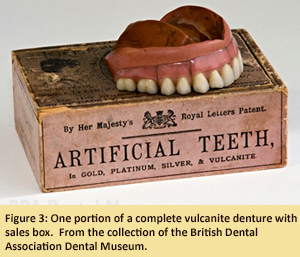 Figure 3: One portion of a complete vulcanite denture with sales box. From the collection of the British Dental Association Dental Museum.