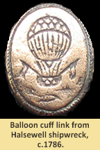 Balloon cuff link from Halsewell shipwreck, c.1786.