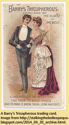 A Barry’s Tricopherous trading card.  Image from http://stalkingthebelleepoque.blogspot.com/2014_04_20_archive.html.